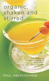 Organic, Shaken and Stirred ISBN 1558324364 new ISBN 9781558324367