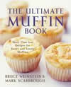 Ultimate Muffin Book More Than 600 ISBN 0060096764 new ISBN 9780060096762