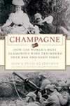 Champagne: How the World's Most Glamorous Wine Triumphed Over War and Hard Times ISBN 0060737921 new ISBN 9780060737924