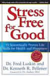 Stress Free for Good ISBN 0060832991 new ISBN 9780060832995