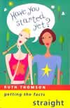 Have You Started Yet? ISBN 033033722X new ISBN 9780330337229