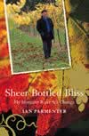 Sheer Bottled Bliss My Margaret River  ISBN 0732276144 new ISBN 9780732276140