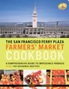 San Francisco Ferry Plaza Farmer's Market Cookbook ISBN 0811844625 new ISBN 9780811844628