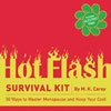 The Hot Flash Survival Kit ISBN 0811852725 new ISBN 9780811852722