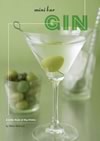Mini Bar: Gin: A Little Book of Big Drinks ISBN 0811854248 new ISBN 9780811854245