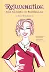 Rejuvenation: Spa Secrets to Menopause ISBN 0811854337 new ISBN 9780811854337