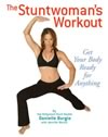 Stuntwoman's Workout, The ISBN 1594740305 new ISBN 9781594740305