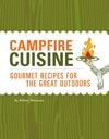 Campfire Cuisine ISBN 1594740852 new ISBN 9781594740855