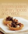Sticks, Seeds, Pods and Leaves; A Cook's Guide to Culinary Herbs and Spices ISBN 1740665570 new ISBN 9781740665575