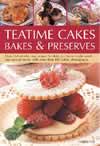 Teatime Cakes, Bakes and Preserves: Over 150 Recipes for Delicious Home-Made Treats, with More Than 450 Colour Photographs  ISBN 1844761789 new ISBN 9781844761784