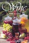 The Art of Making Wine and Liqueurs ISBN 1854108441 new ISBN 9781854108449