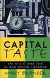 Capital Taste: The A-Z of Good Food in and Around Canberra