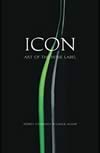 Icon: Art of the Wine Label ISBN 1891267302 new ISBN 9781891267307